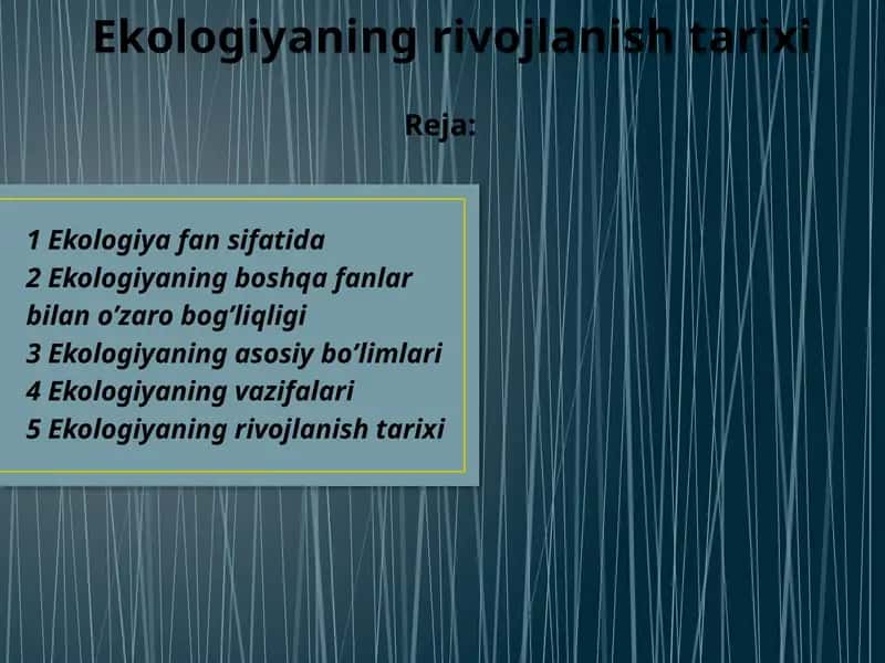 Ekologiyaning rivojlanish tarixi 1