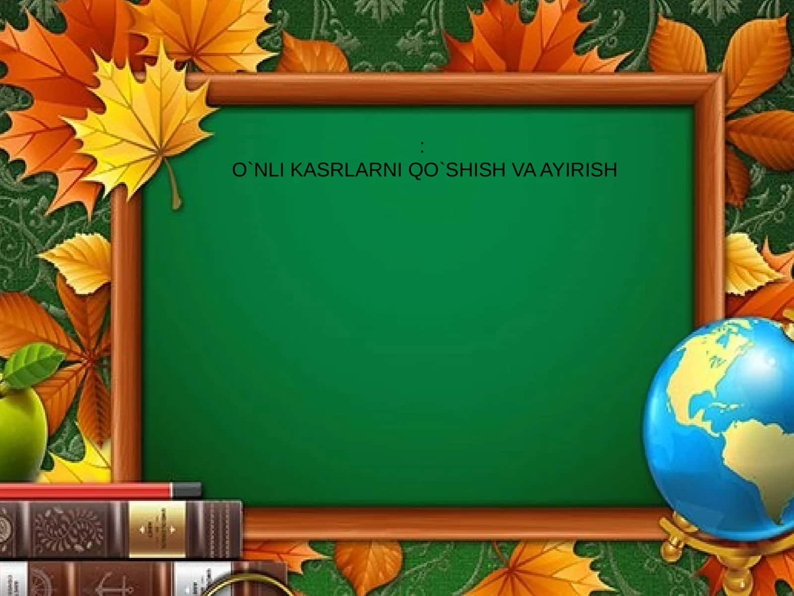 O`NLI KASRLARNI QO`SHISH VA AYIRISH 1