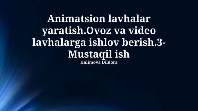 Animatsion lavhalar yaratish 1