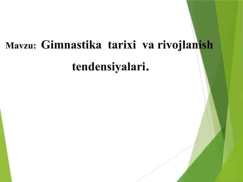 Gimnastika tarixi va rivojlanish tendensiyalari 1