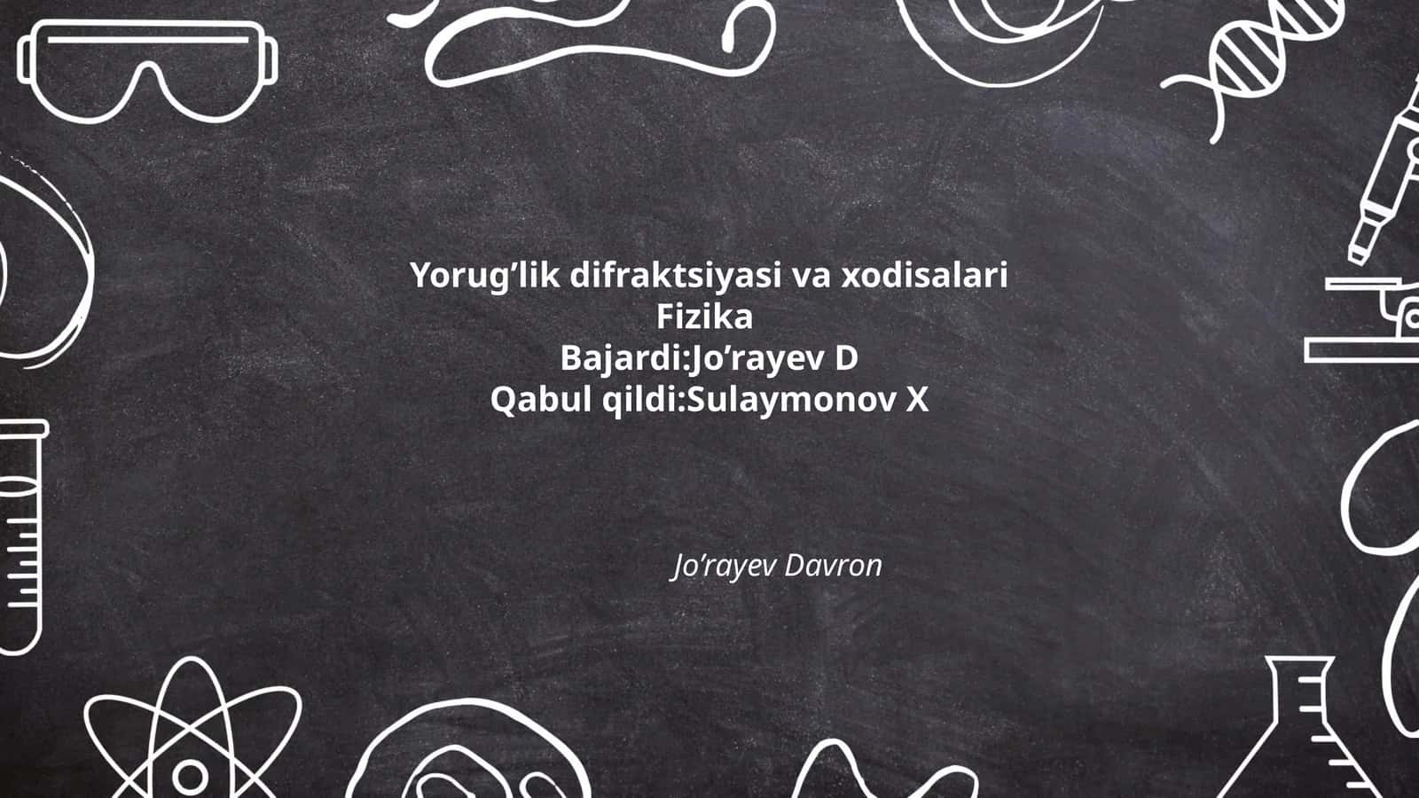 Yorug’lik difraktsiyasi va xodisalari 1