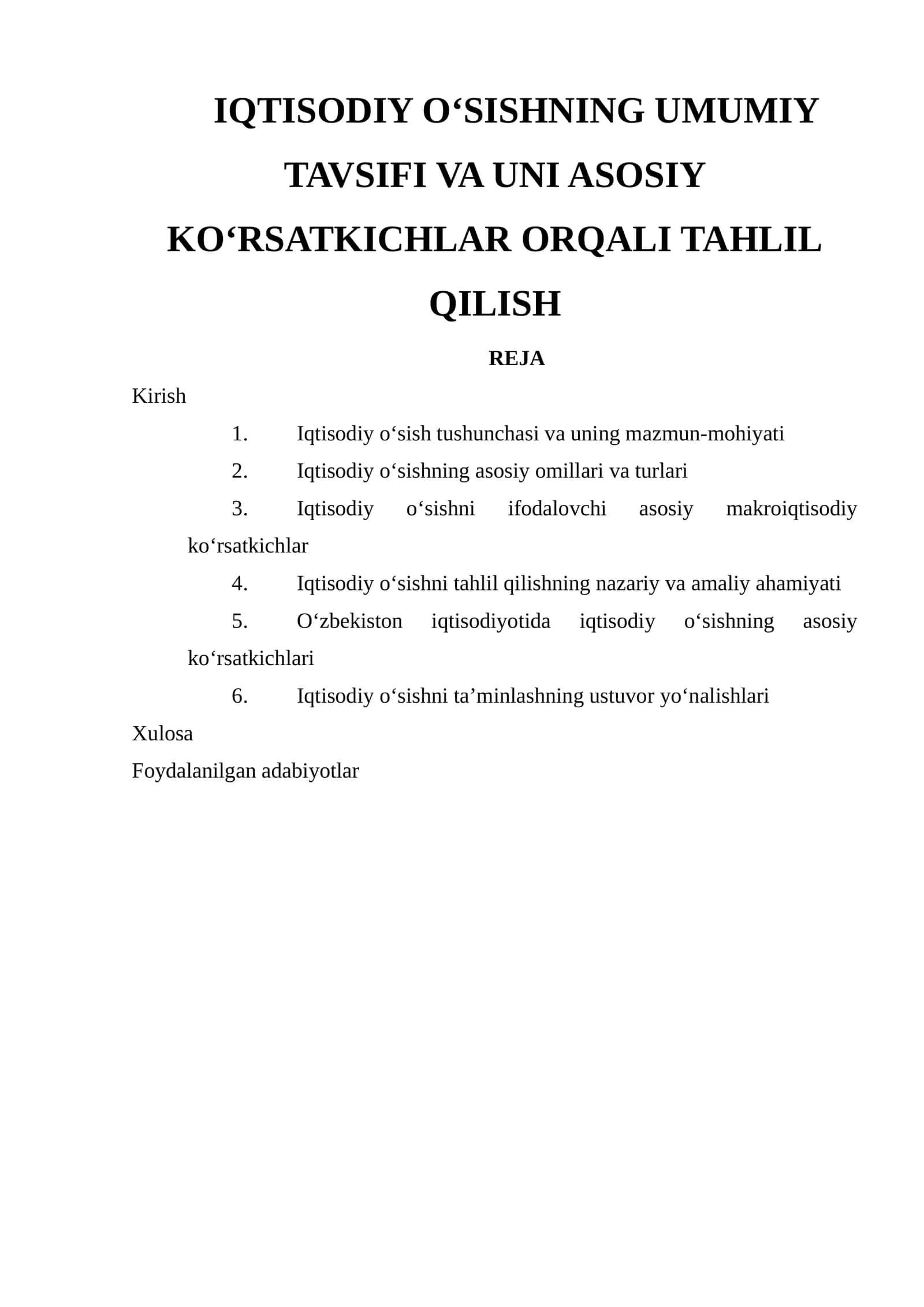 IQTISODIY O‘SISHNING UMUMIY TAVSIFI VA UNI ASOSIY KO‘RSATKICHLAR ORQALI TAHLIL QILISH 1
