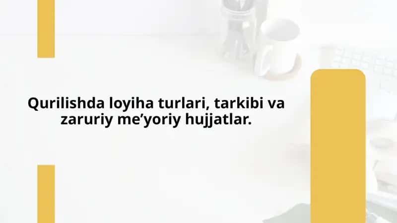 Qurilish loyihalarining asosiy turlari va ularning xususiyatlari 1