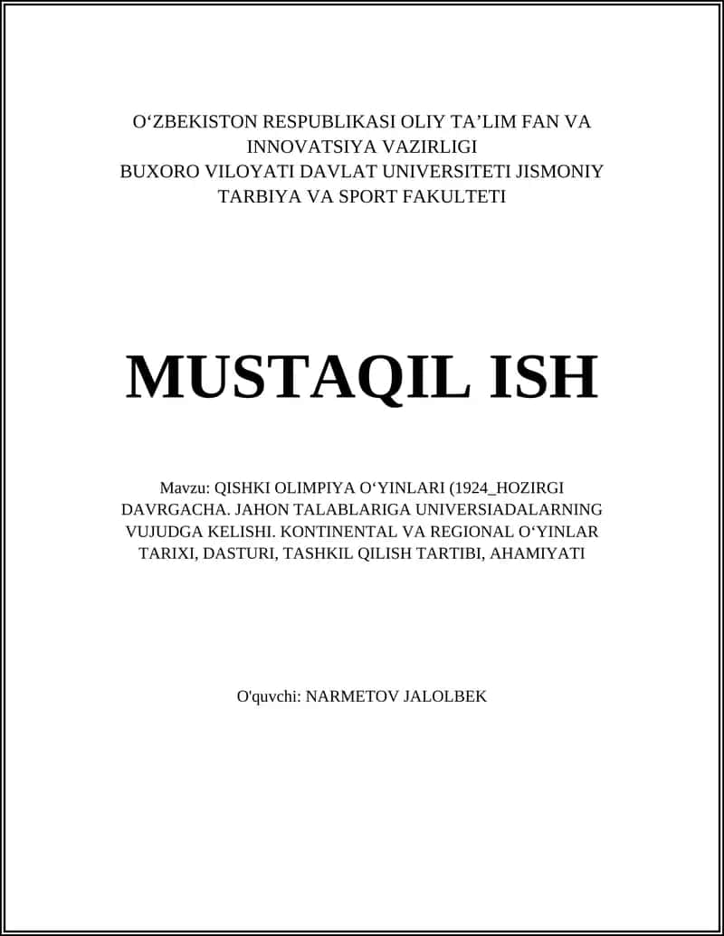 QISHKI OLIMPIYA OʻYINLARI (1924_HOZIRGI DAVRGACHA. JAHON TALABLARIGA UNIVERSIADALARNING VUJUDGA KELISHI. KONTINENTAL VA REGIONAL OʻYINLAR TARIXI, DASTURI, TASHKIL QILISH TARTIBI, AHAMIYATI 1