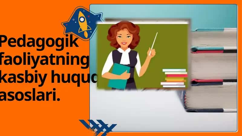 Pedagogik Faoliyatning Kasbiy-huquqiy Asoslari 1