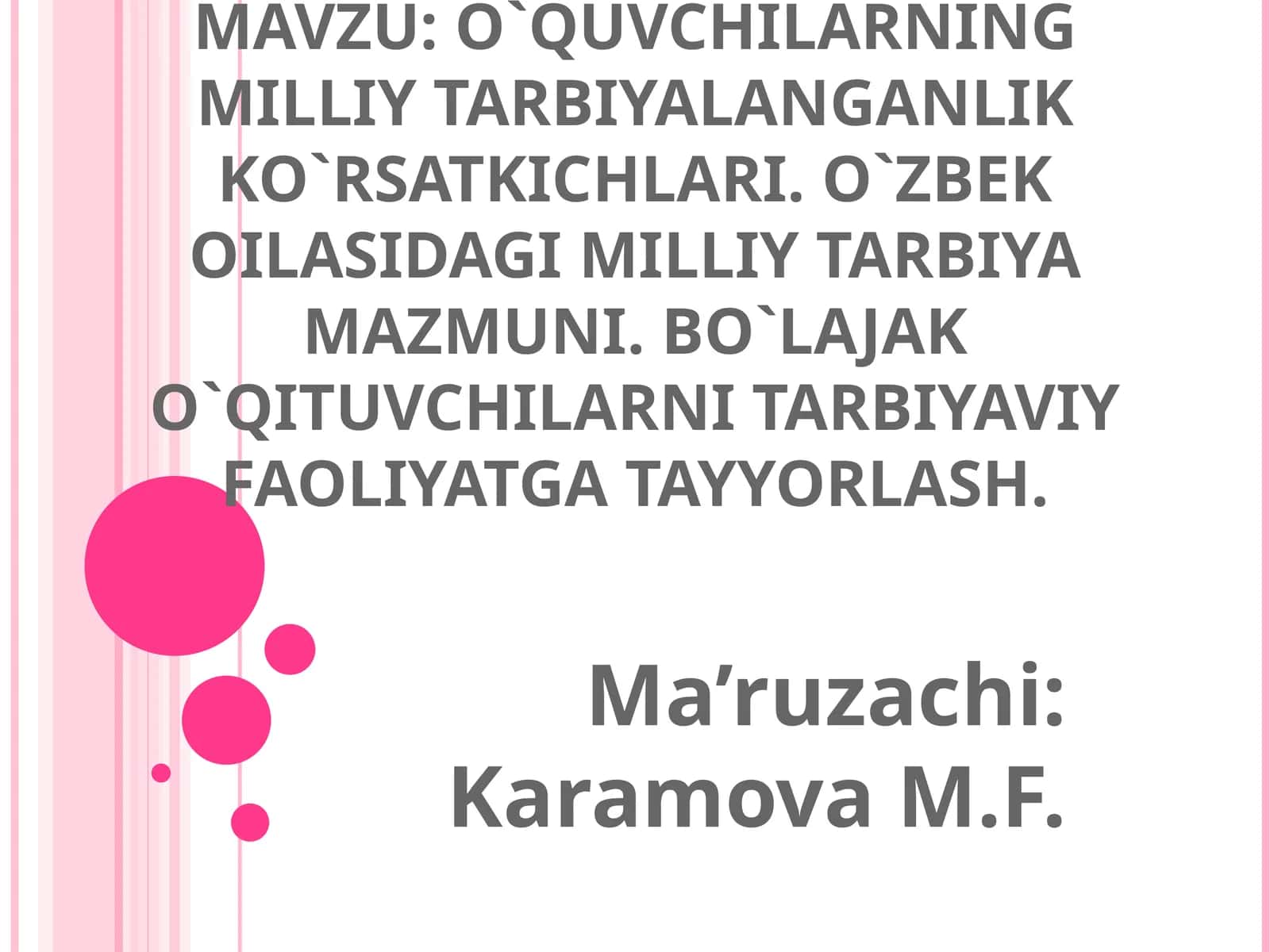 O`QUVCHILARNING MILLIY TARBIYALANGANLIK KO`RSATKICHLARI 1