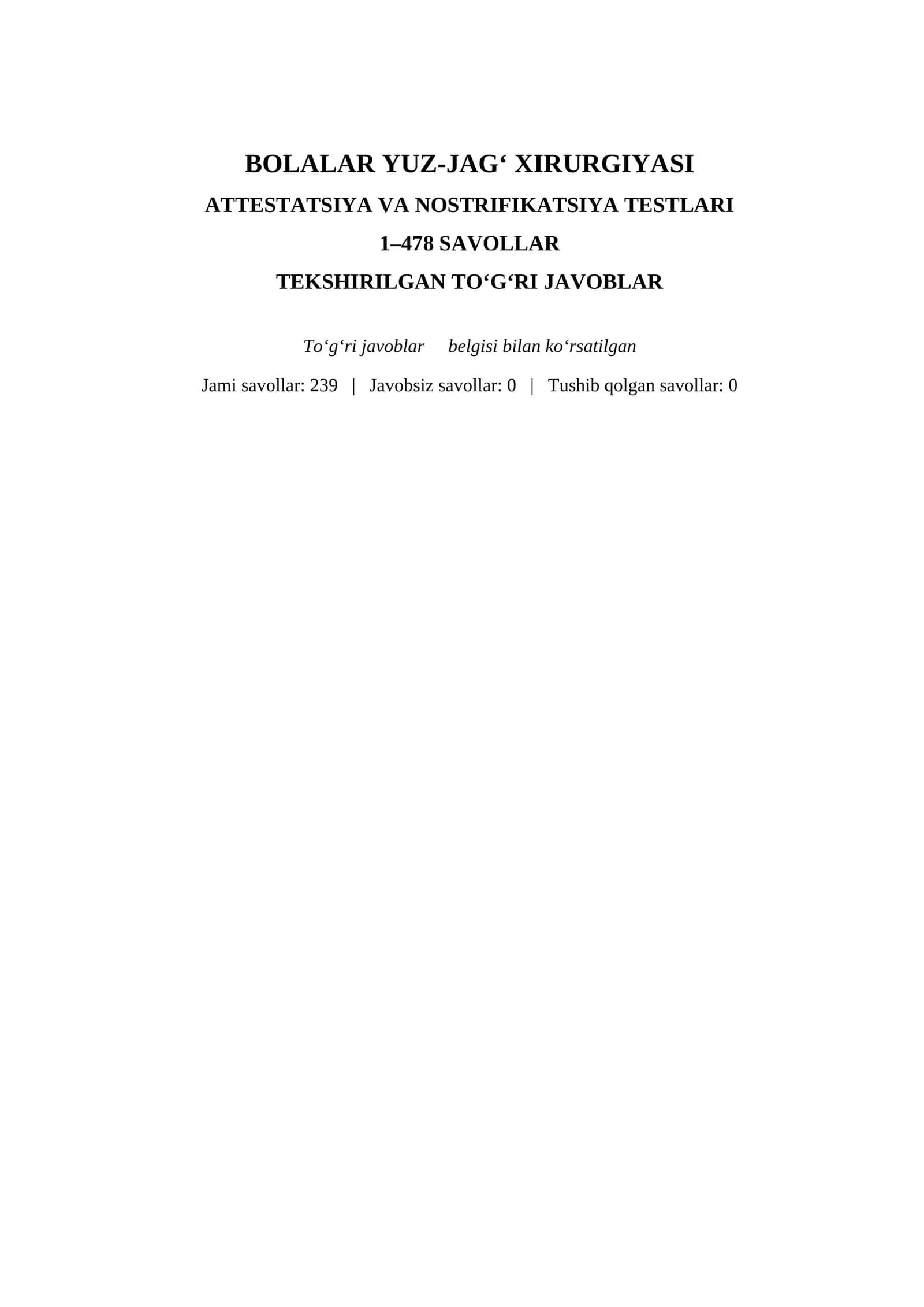 BOLALAR YUZ-JAGʻ XIRURGIYASI ATTESTATSIYA VA NOSTRIFIKATSIYA TESTLARI 1