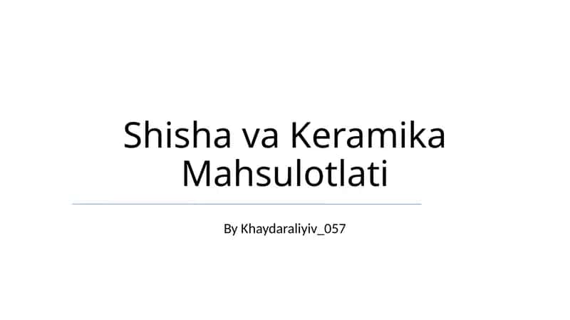 Shisha va Keramika Mahsulotlati 1