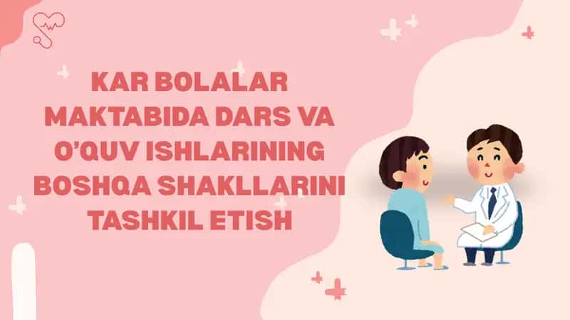 Kar Bolalar Maktabida dars va o’quv ishlarining boshqa shakllarini tashkil etish 1