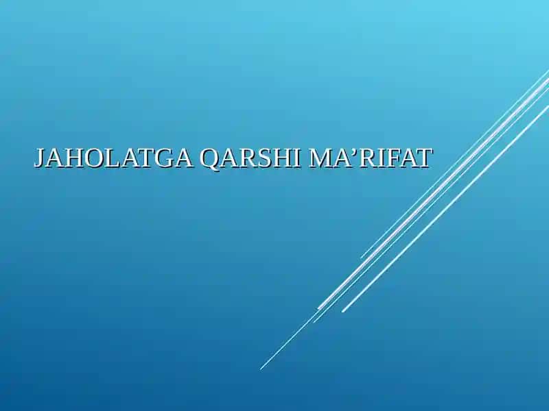 JAHOLATGA QARSHI MA’RIFAT