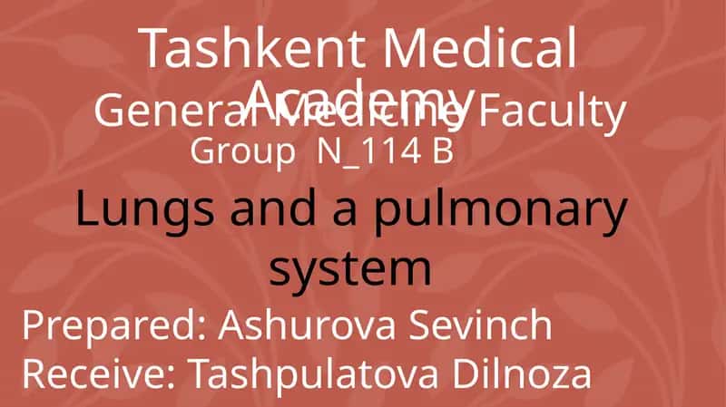 Lungs and a Pulmonary System 1