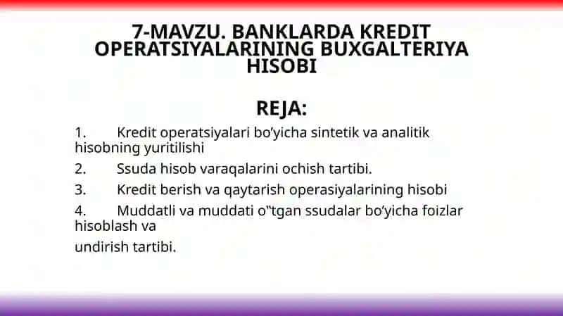 Banklarda kredit operatsiyalarining buxgalteriya hisobi