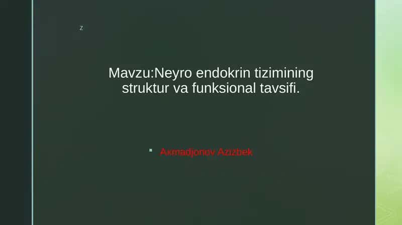 Neyroendokrintizimining struktur va funksional tavsifi 1