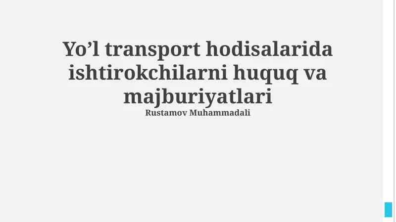 Yo'l transport hodisalarida ishtirokchilarni huquq va majburiyatlari 1
