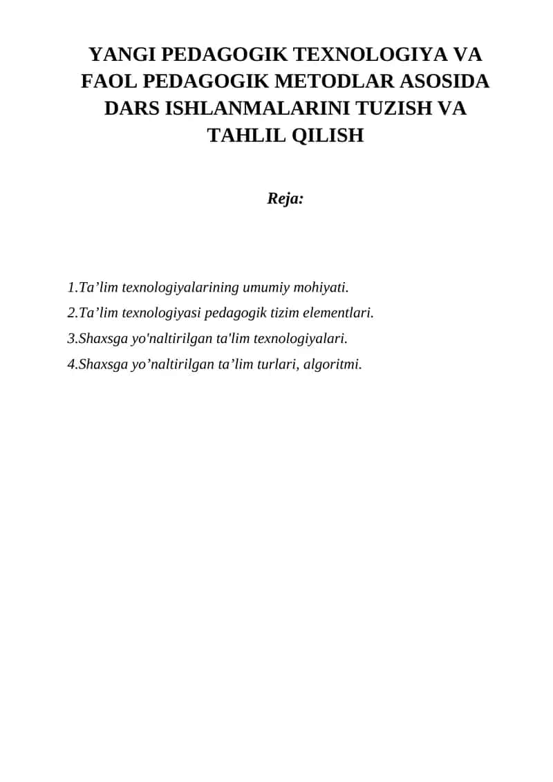 YANGI PEDAGOGIK TEXNOLOGIYA VA FAOL PEDAGOGIK METODLAR ASOSIDA DARS ISHLANMALARINI TUZISH VA TAHLIL QILISH 1