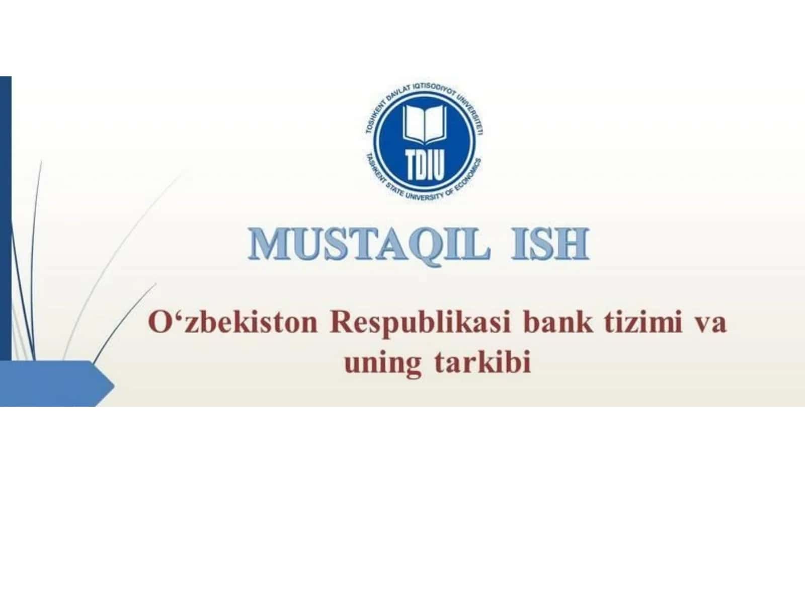 O'zbekiston Respublikasi bank tizimi va turlari. 1