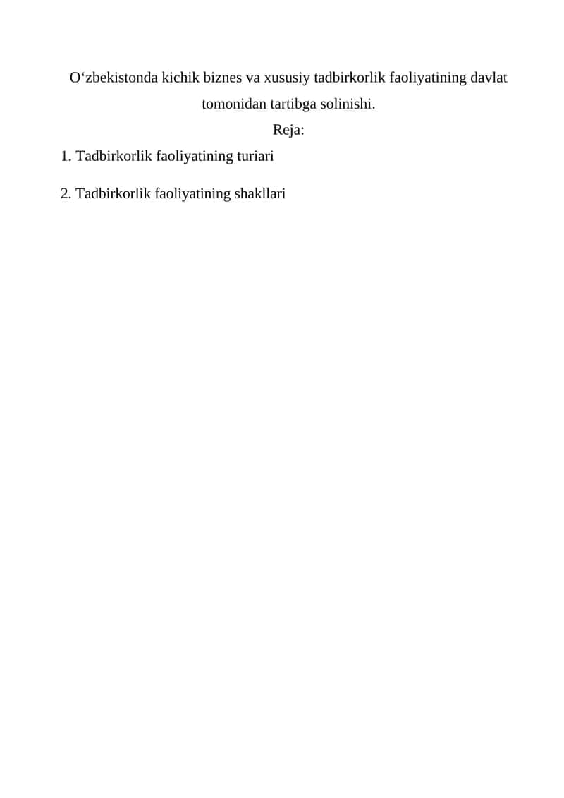 O‘zbekistonda kichik biznes va xususiy tadbirkorlik faoliyatining davlat tomonidan tartibga solinishi. 1