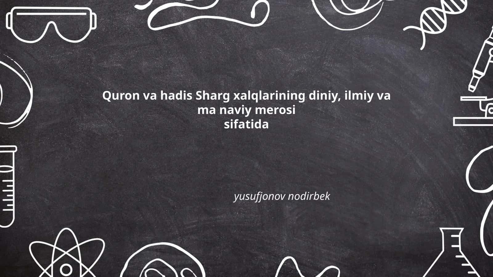 Qur'on va hadis Sharg xalqlarining diniy, ilmiy va ma naviy merosi 1