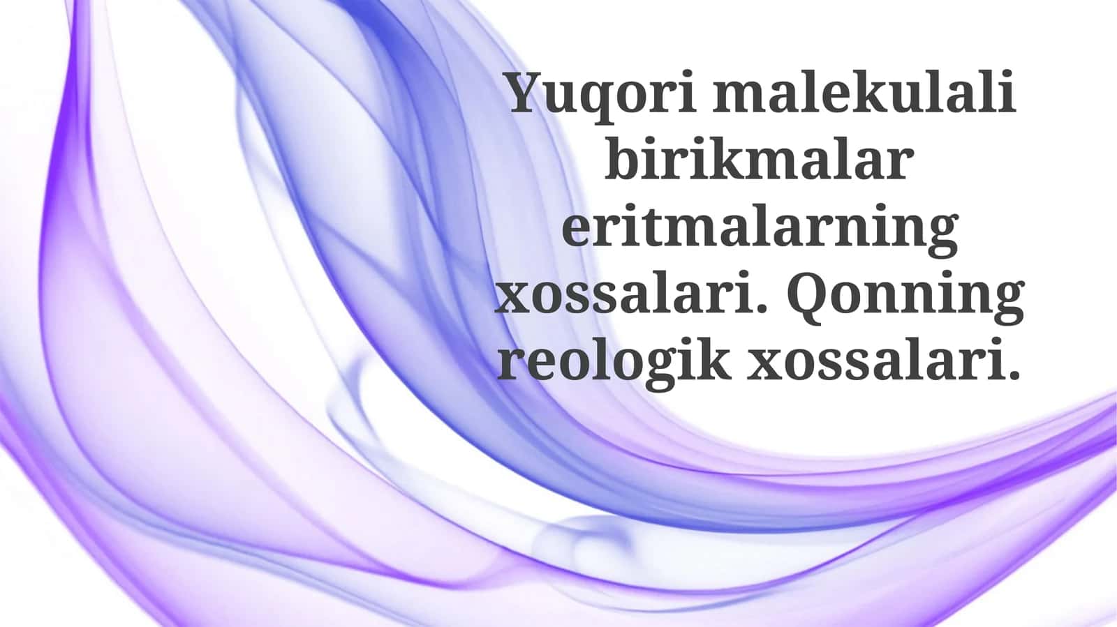 Qon xossalari va reologik xossalari 1