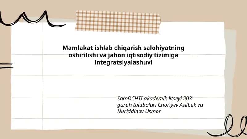 Mamlakat ishlab chiqarish salohiyatning oshirilishi va jahon iqtisodiy tizimiga integratsiyalashuvi 1