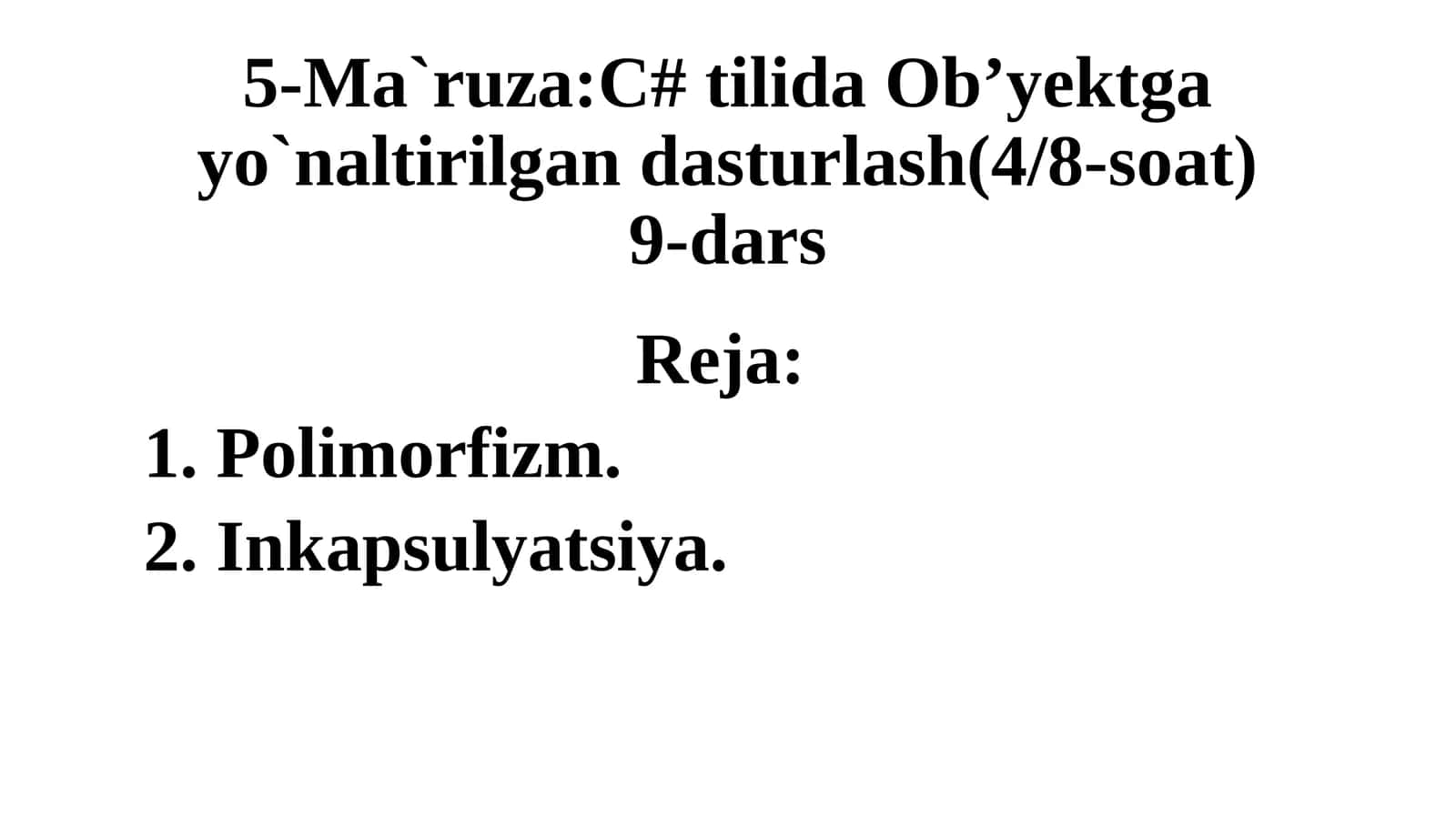 C# tilida Ob’yektga yo`naltirilgan dasturlash 1