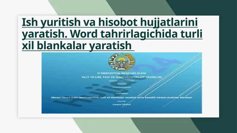 Ish yuritish va hisobot hujjatlarini yaratish. Word tahrirlagichida turli xil blankalar yaratish 1