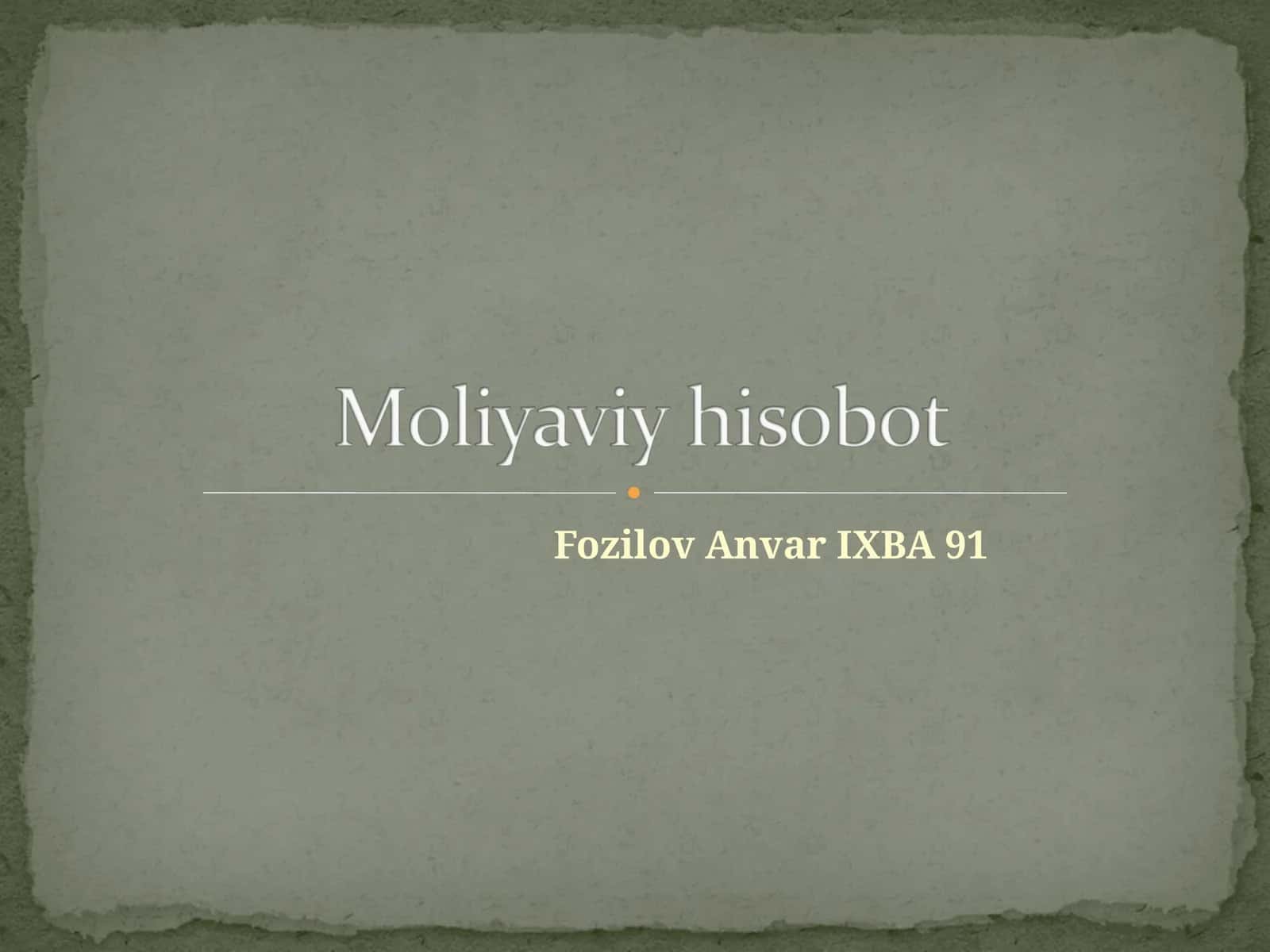 Молиявий натижаларнинг шаклланиши ва ишлатилиши 1