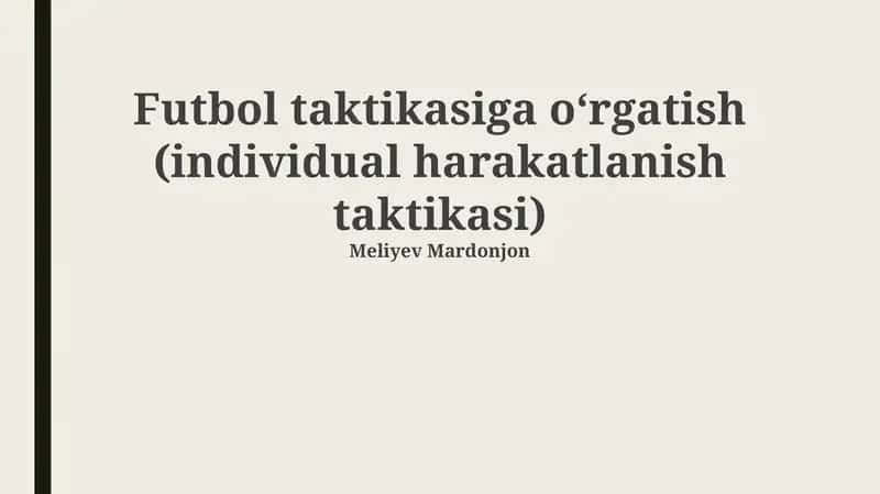 Futbol taktikasiga oʻrgatish (individual harakatlanish taktikasi) 1