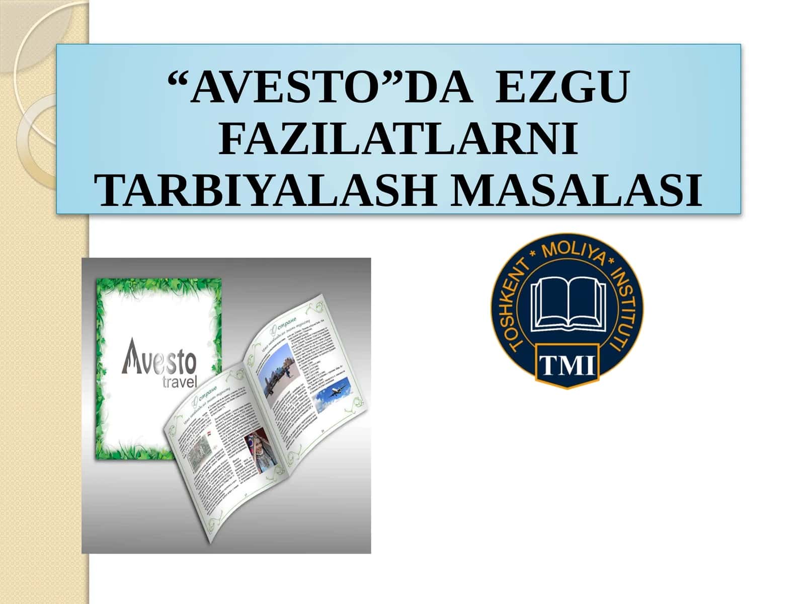 AVESTO'DA EZGU FAZILATLARNI TARBIYALASH MASALASI 1