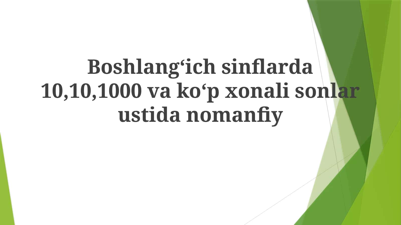 Oʻnlik, yuzlik, minglik va koʻp xonali sonlar bilan tanishish 1