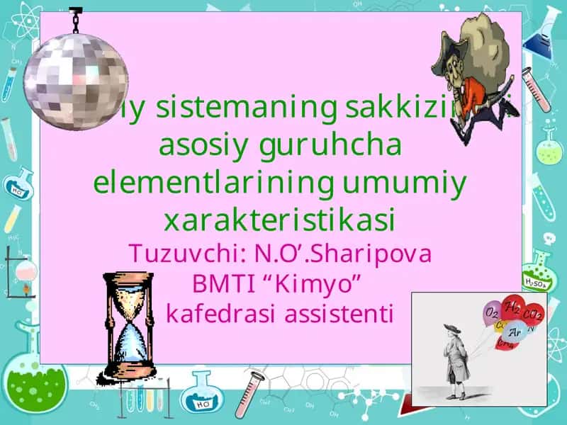 Davriy sistemaning sakkizinchi asosiy guruhcha elementlarining umumiy xarakteristikasi 1