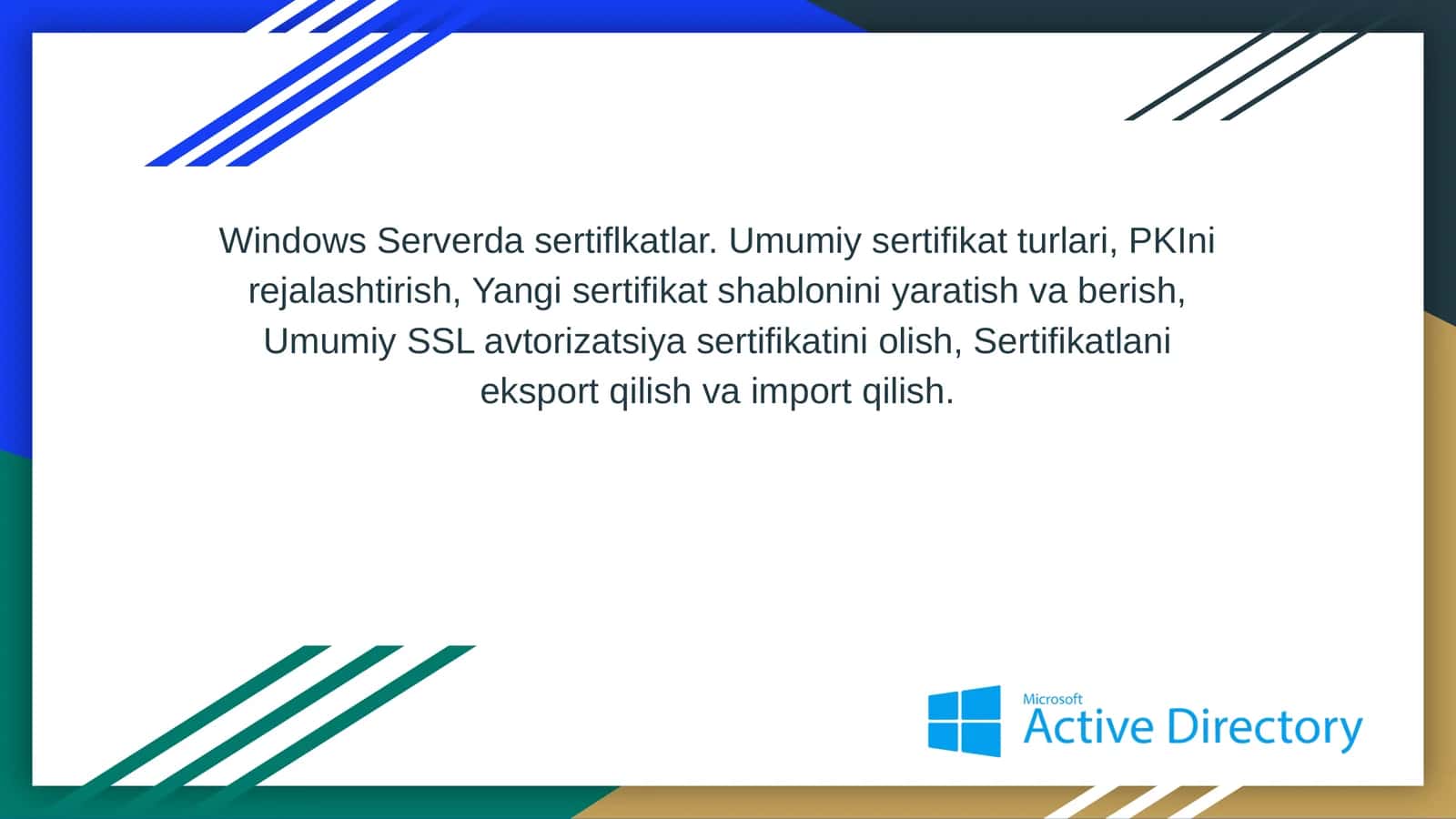 Windows Serverda sertifikatlar. Umumiy sertifikat turlari, PKIni rejalashtirish, Yangi sertifikat shablonini yaratish va berish 1