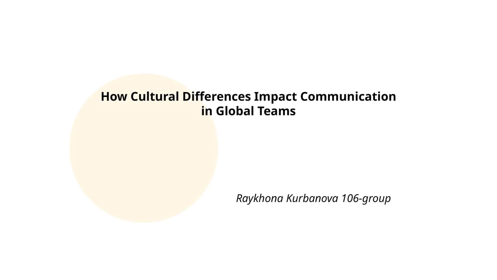 Cultural Differences Impact Communication in Global Teams 1