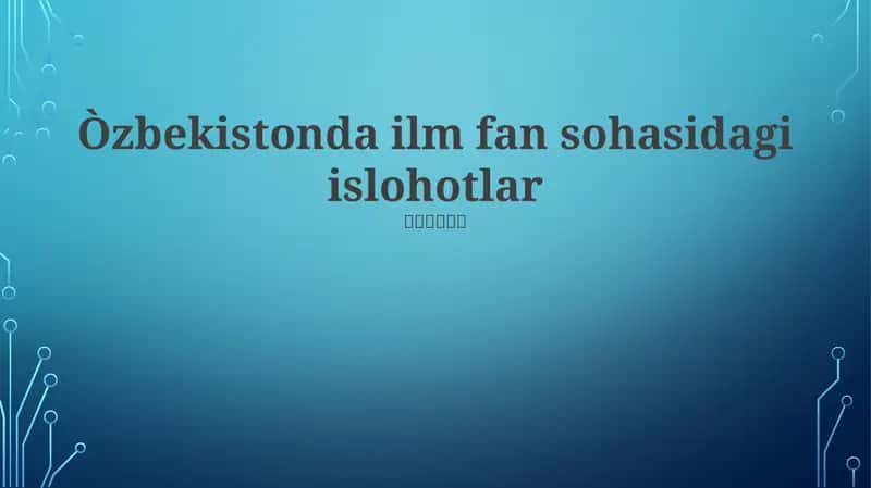 Ilm fan sohasidagi islohotlar 1