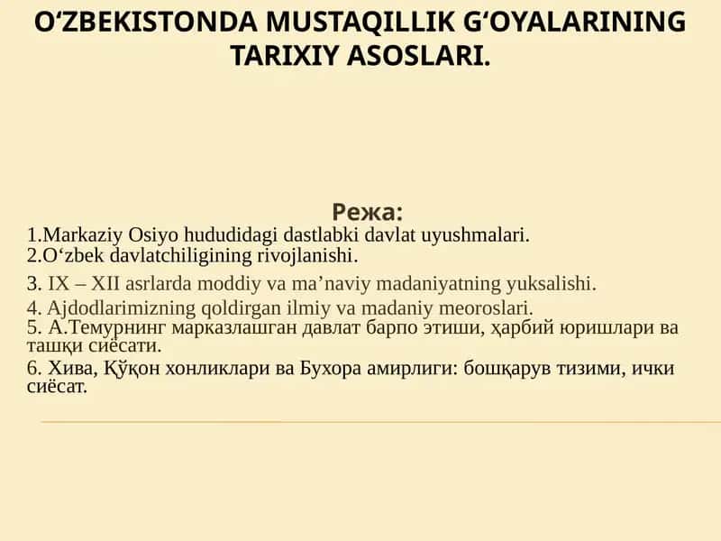 O‘zbekistonda mustaqillik g‘oyalarining tarixiy asoslari 1