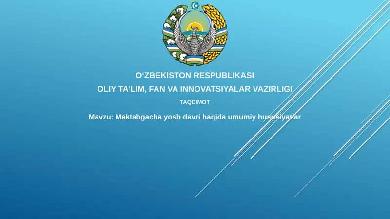 Maktabgacha yosh davri haqida umumiy hususiyatlar 1