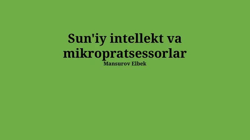 Sun'iy intellekt va mikropratsessorlar 1