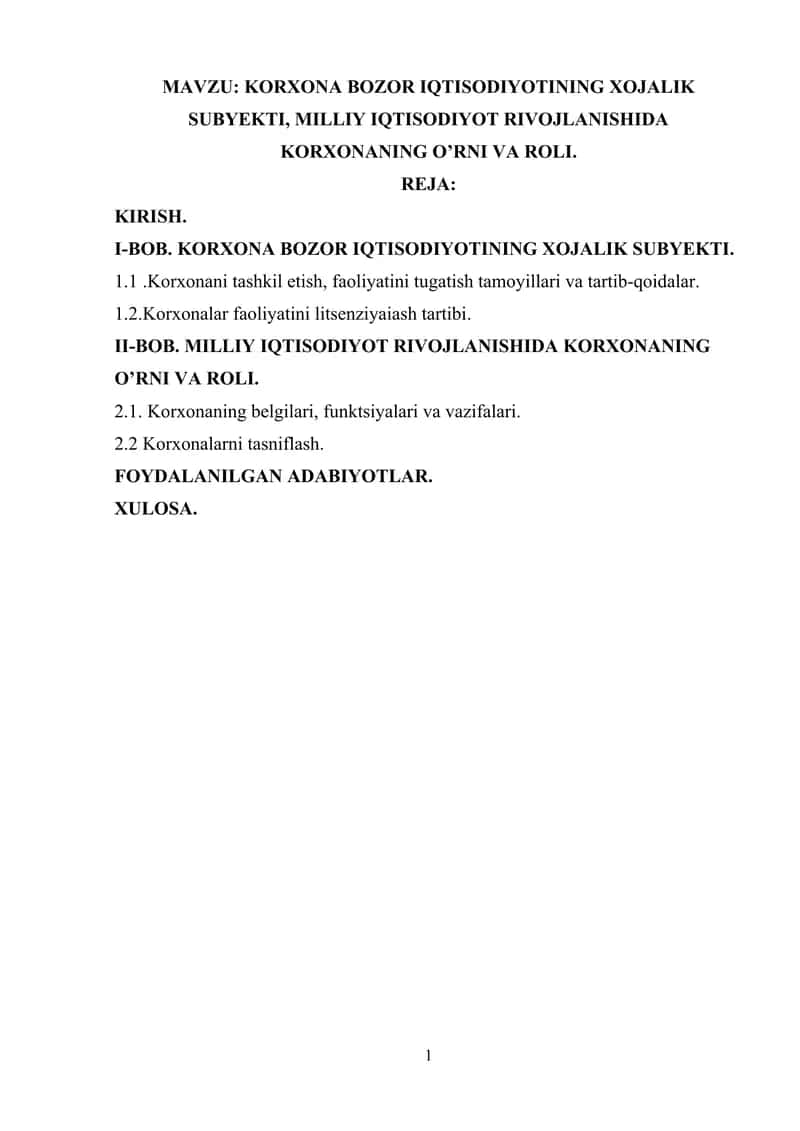 KORXONA BOZOR IQTISODIYOTINING XOJALIK SUBYEKTI, MILLIY IQTISODIYOT RIVOJLANISHIDA KORXONANING O’RNI VA ROLI 1