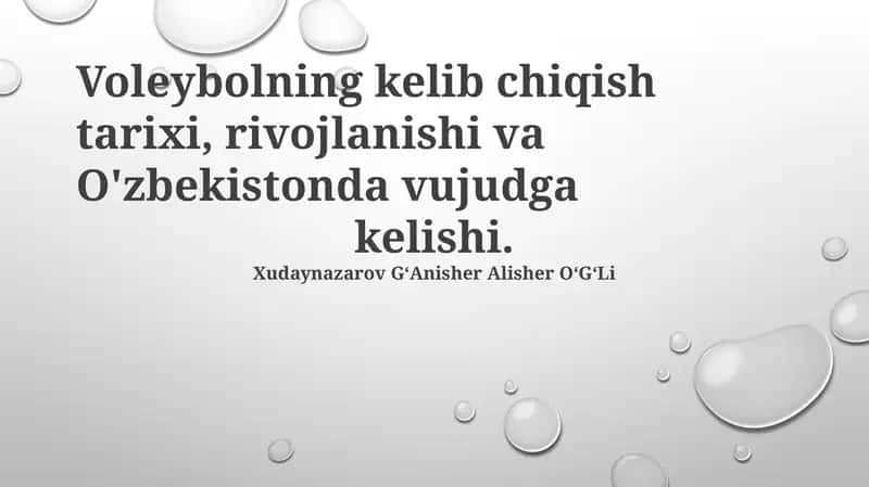 Voleybolning kelib chiqish tarixi, rivojlanishi va O'zbekistonda vujudga kelishi 1