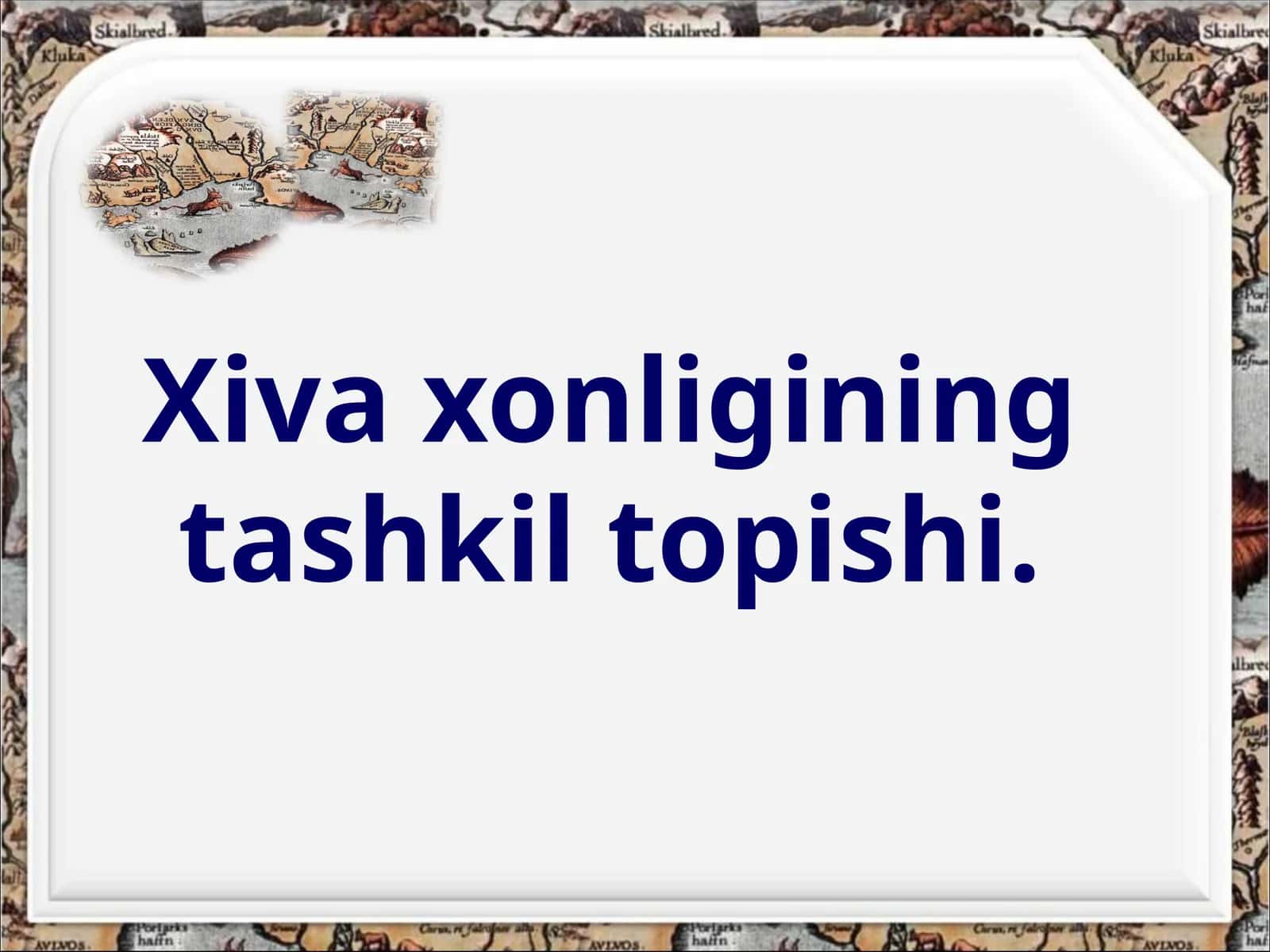 Xivaxonligining tashkil topishi 1