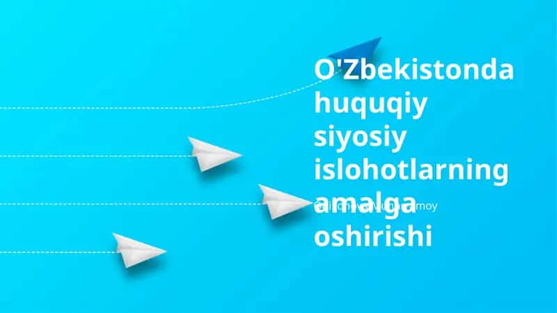O'Zbekistonda huquqiy siyosiy islohotlarning amalga oshirishi 1