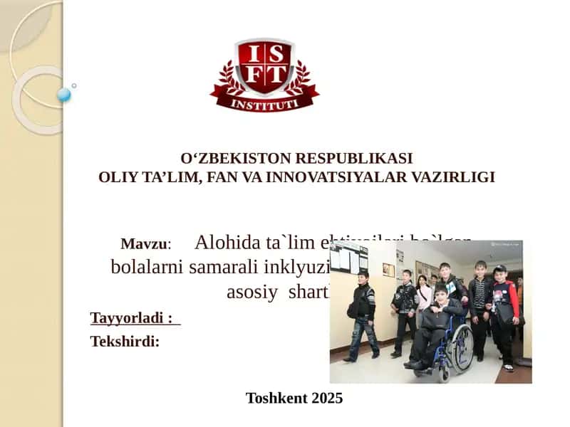 Alohidat a`limehtiyoqlari bo`lgan bolalarni samarali inklyuziv ta`lim olishning asosiy shartlari 1