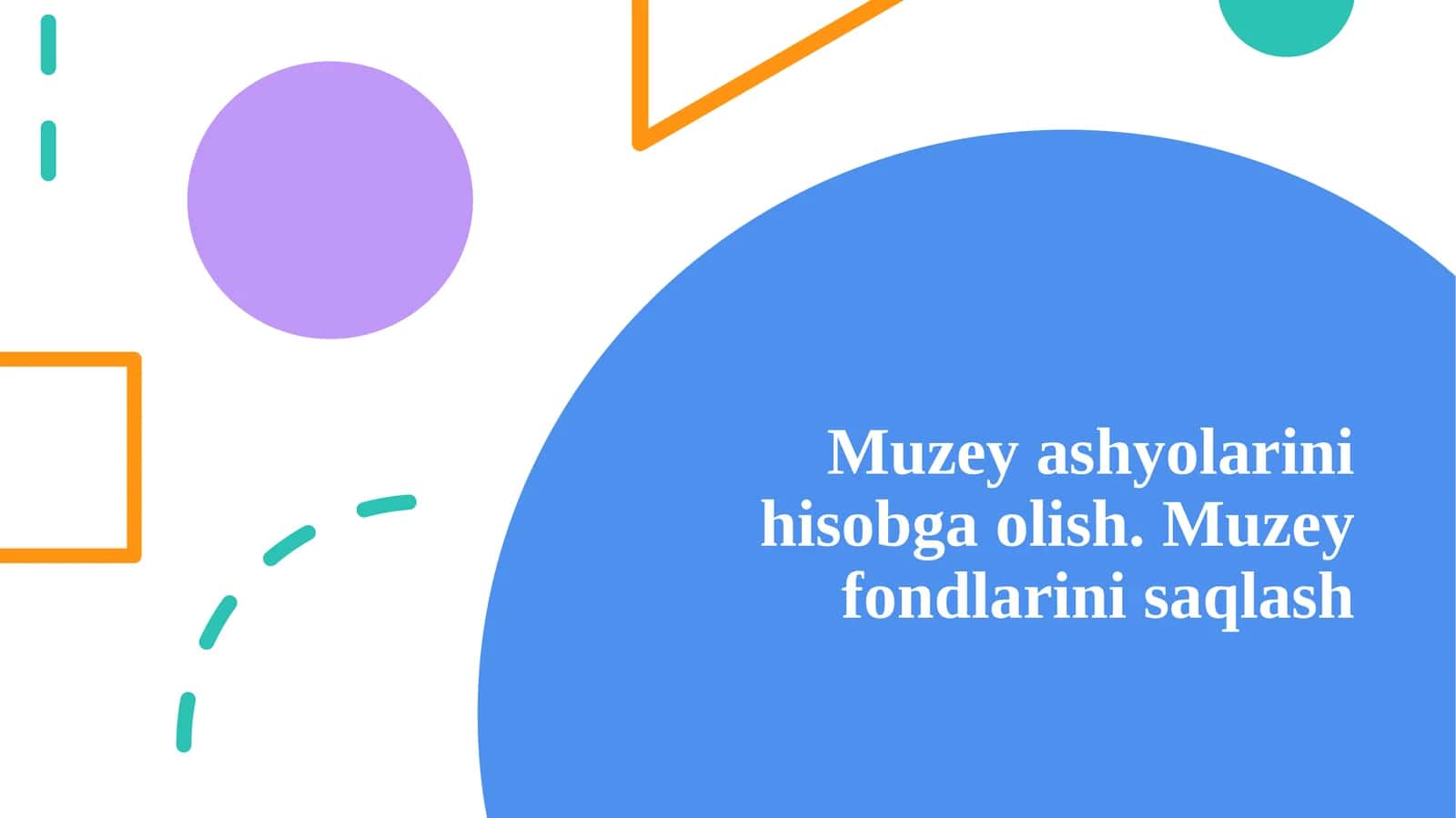 Muzey ashyolarini hisobga olish. Muzey fondlarini saqlash. 1
