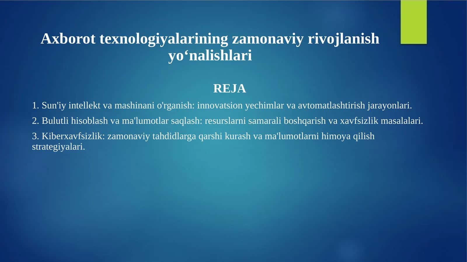 Axborot texnologiyalarining zamonaviy rivojlanish yoʻnalishlari 1
