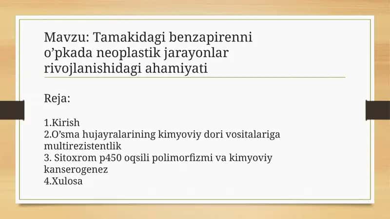 Tamakidagi benzapirenni o’pkada neoplastik jarayonlar rivojlanishidagi ahamiyati 1