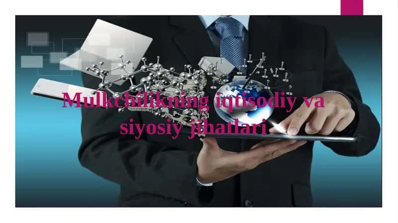 Mulkchilikning iqtisodiy va siyosiy jihatlari 1