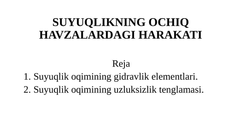 SUYUQLIKNING OCHIQ HAVZALARDAGI HARAKATI 1