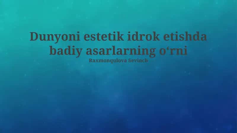 Badiiy Tanqid va Estetik Baholash 1