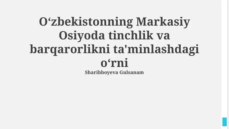 Oʻzbekistonning Markaziy Osiyoda tinchlik va barqarorlikni taʼminlashdagi roli 1
