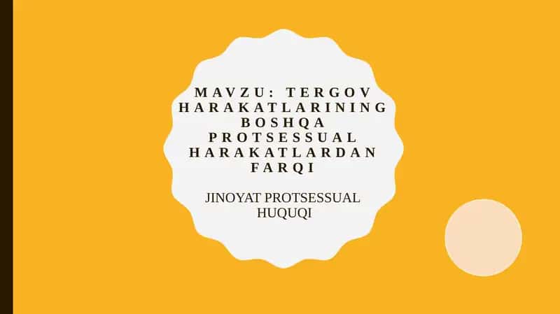 Tergov harakatlarining boshqa protsessual harakatlardan farqi 1